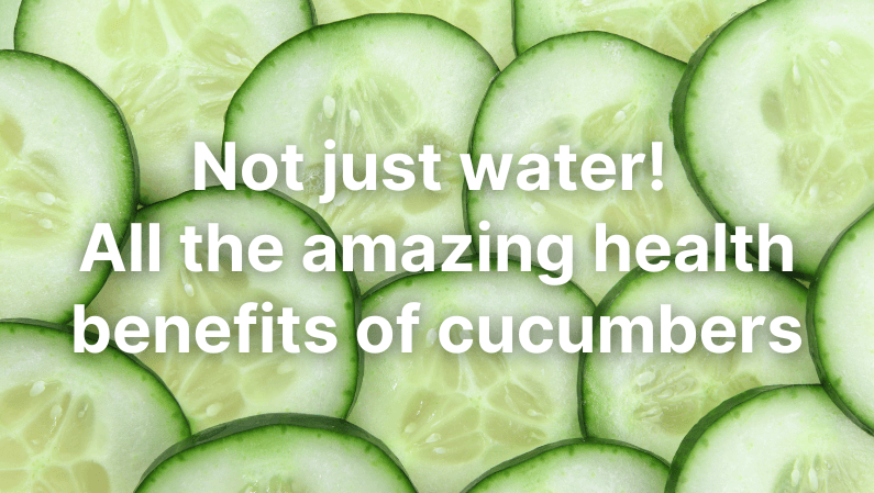 Cucumber Health Benefits 10 Powerful Reasons to Add This Refreshing Food to Your Daily Diet